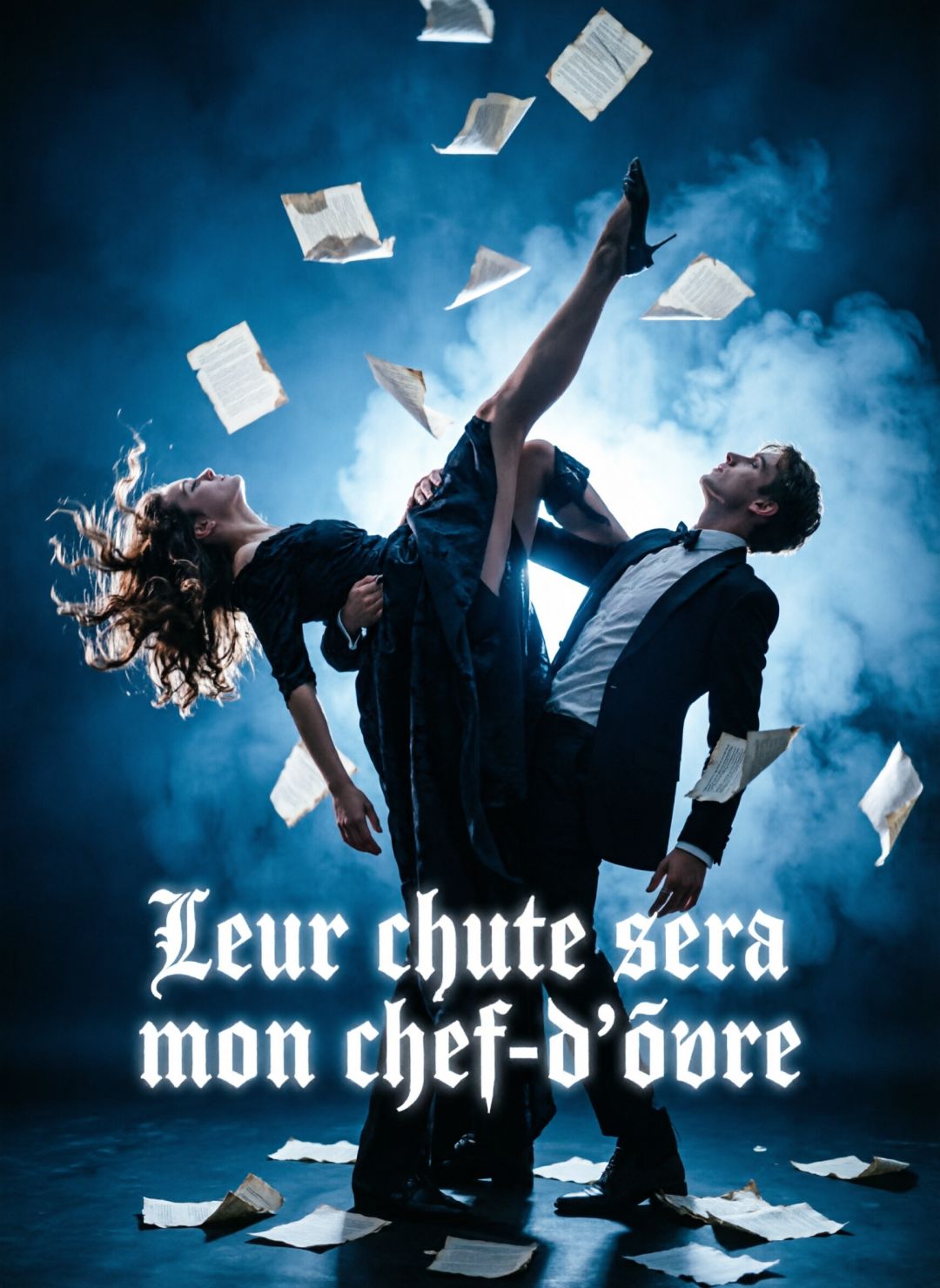 Leur chute sera mon chef-d'œuvre